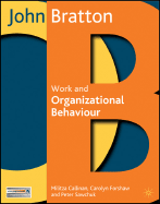 Work and Organizational Behaviour: Understanding the Workplace