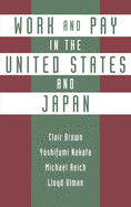 Work and Pay in the United States and Japan