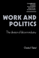 Work and Politics: The Division of Labour in Industry