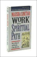 Work as a Spiritual Path - Sinetar, Marsha, Ph.D. (Read by)