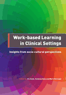 Work-Based Learning in Clinical Settings: Insights from Socio-Cultural Perspectives