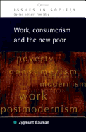 Work, Consumerism and the New Poor