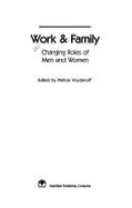 Work & Family: Changing Roles of Men and Women