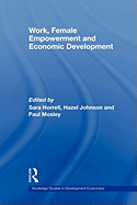 Work, Female Empowerment and Economic Development