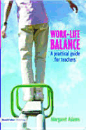 Work-Life Balance: A Practical Guide for Teachers