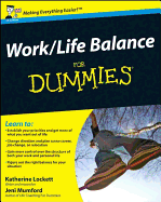 Work-Life Balance For Dummies - Mumford, Jeni, and Lockett, Katherine