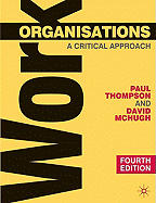 Work Organisations: A Critical Approach