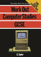 Work Out Computer Studies GCSE