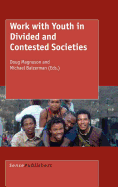 Work with Youth in Divided and Contested Societies