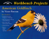 Workbench Projects: American Goldfinch - Wildfowl Carving Magazine (Editor)