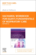 Workbook for Egan's Fundamentals of Respiratory Care Elsevier eBook on Vitalsource (Retail Access Card)