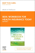 Workbook for Health Insurance Today Elsevier eBook on Vitalsource (Retail Access Card): A Practical Approach