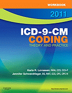 Workbook for ICD-9-CM Coding, 2011 Edition: Theory and Practice