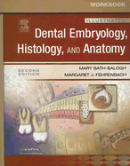 Workbook for Illustrated Dental Embryology, Histology, and Anatomy - Revised Reprint