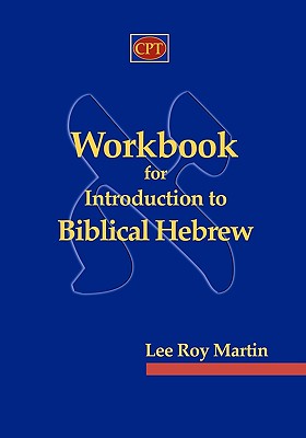 Workbook for Introduction to Biblical Hebrew - Martin, Lee Roy