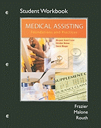 Workbook for Medical Assisting: Foundations and Practices