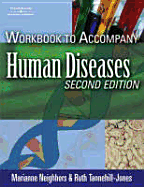 Workbook for Neighbors/Tannehill-Jones Human Diseases, 2nd - Neighbors, Marianne, Edd, RN, and Tannehill-Jones, Ruth