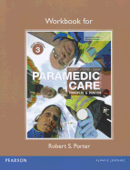 Workbook for Paramedic Care: Principles & Practice, Volume 3
