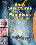Workbook for Scott/Fong's Body Structures and Functions, 10th - Scott, Ann Senisi, and Fong, Elizabeth, and Fong