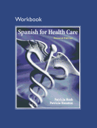 Workbook for Spanish for Health Care