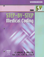 Workbook for Step-By-Step Medical Coding 2006 Edition - Buck, Carol J, MS, Cpc