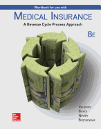 Workbook for Use with Medical Insurance: A Revenue Cycle Process Approach