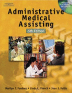 Workbook to Accompany Administrative Medical Assisting - Fordney, Marilyn Takahashi, and Fench, Linda L, and Follis, Jaon Johnson
