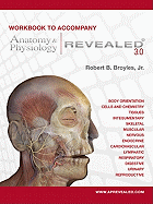 Workbook to Accompany Anatomy & Physiology Revealed Version 3.0