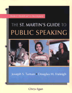 Workbook to Accompany the St. Martin's Guide to Public Speaking - Tuman Fraleigh, and Egan, Chrys, and Tuman, Joseph S