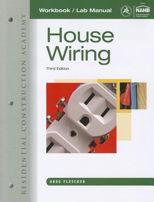 Workbook with Lab Manual for Fletcher's Residential Construction Academy: House Wiring, 3rd - Fletcher, Gregory