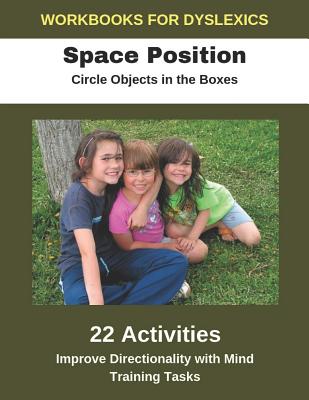 Workbooks for Dyslexics - Space Position - Circle Objects in the Boxes - Improve Directionality with Mind Training Tasks - Uribe, Diego