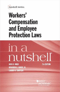 Worker's Compensation and Employee Protection Laws in a Nutshell