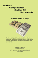 Workers Compensation Section 32 Settlements: A Treasure or a Trap?