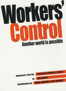 Workers Control: Another World is Possible