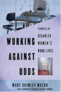 Working Against Odds: Stories of Disabled Women's Work Lives