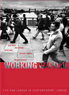 Working Capital: Life and Labour in Contemporary London