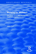 Working for Women?: Gendered Work and Welfare Policies in Twentieth-Century Britain