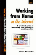 Working from Home on the Internet: A Practical Illustrated Guide for Everyone