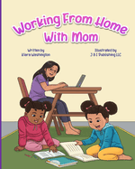 Working From Home With Mom
