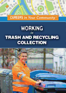 Working in Trash and Recycling Collection