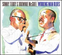 Working Man Blues - Sonny Terry/Brownie Mcghee