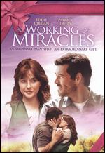 Working Miracles - Bradford May