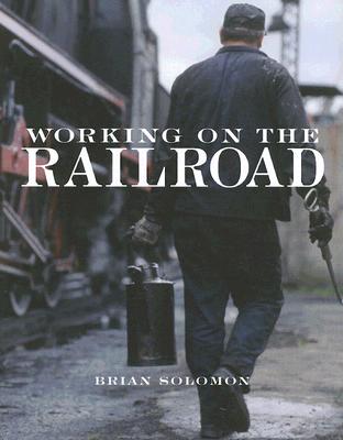 Working on the Railroad - Solomon, Brian