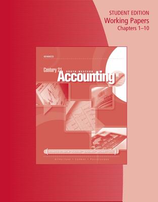Working Papers, Chapters 1-10 for Gilbertson/Lehman/Passalacqua/Ross' Century 21 Accounting: Advanced, 9th - Gilbertson, Claudia Bienias, and Lehman, Mark W, and Passalacqua, Daniel