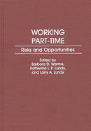 Working Part-Time: Risks and Opportunities