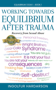 Working Toward Equilibrium After Trauma: Recovery from Sexual Abuse