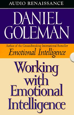 Working with Emotional Intelligence - Goleman, Daniel P, Ph.D.