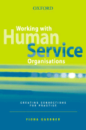 Working with Human Service Organisations
