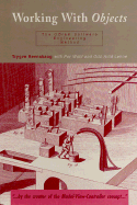 Working with Objects - Reenskaug, Wold, and Reenskaug, Trygve, and Lehne, O A