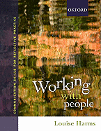 Working with People: Communication Skills for Professional Practice